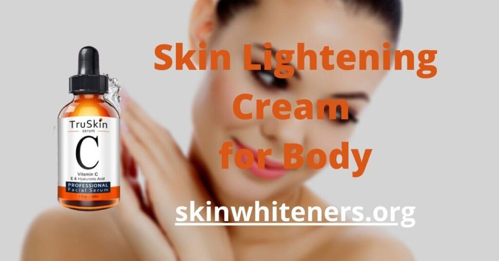 Skin Lightening Cream For Body
